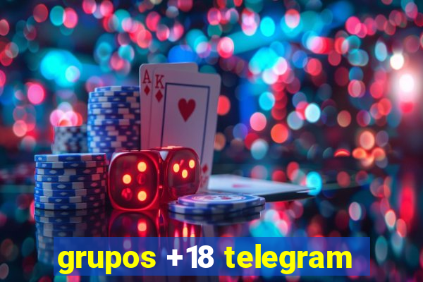 grupos +18 telegram